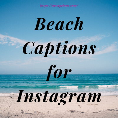 Beach Captions for Instagram