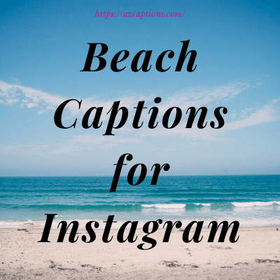 91 New Short Beach Captions For Instagram Boys Girls