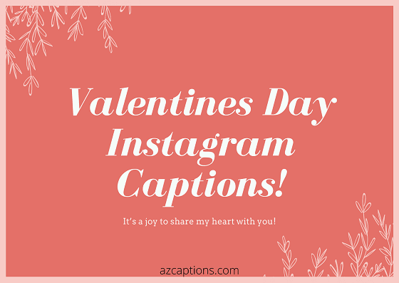 Valentines Day Captions for Instagram