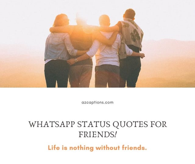 Whatsapp Status Quotes for Friends