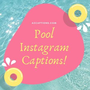 100 Best Sassy Pool Captions for Instagram Funny & Short | Azcaptions