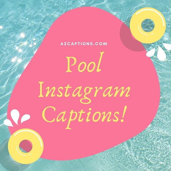 90 Sassy Pool Captions For Instagram With Quotes 2023