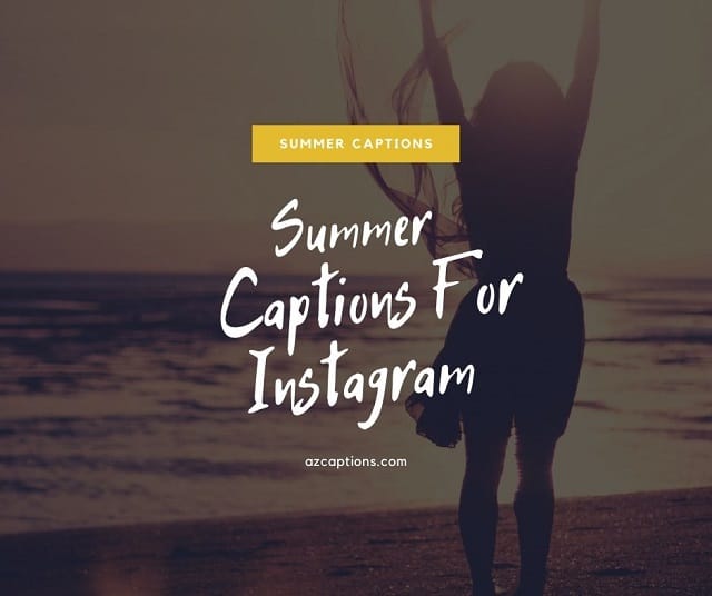 Summer Captions For Instagram