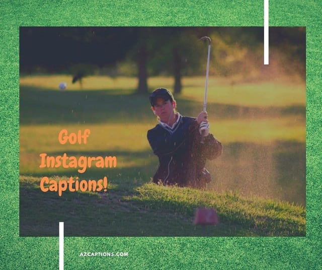 Golf Instagram Captions