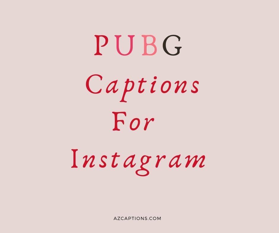 37 Pubg Captions Quotes For Instagram Telegram Aug 21