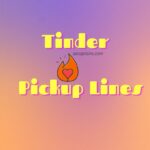 Best Tinder Pick Up Lines