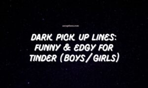 Dark Pick Up Lines