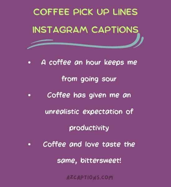 Coffee Pick Up Lines Instagram Captions