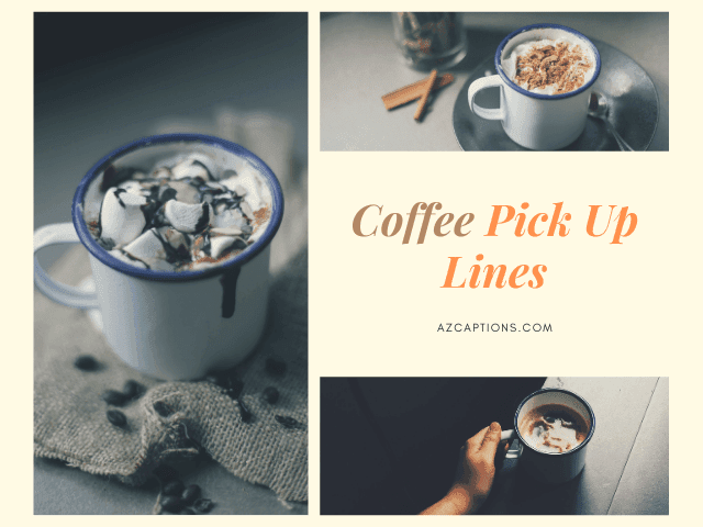 READYToUse 29+ Coffee Pick Up Lines Include Funny & Cheesy