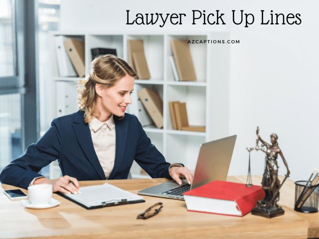 Best Lawyer Pick Up Lines, funny for attorneys, law office
