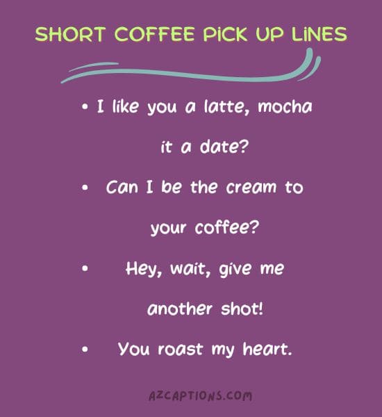 Short Coffee Pick Up Lines