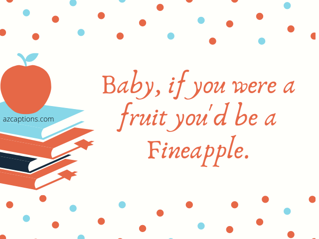 fruit pun pick up lines