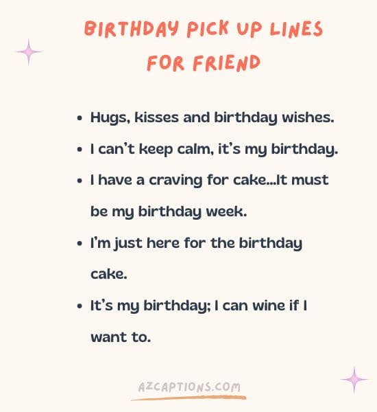Birthday Pick up Lines for friend