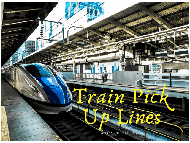 Train Pick Up Lines