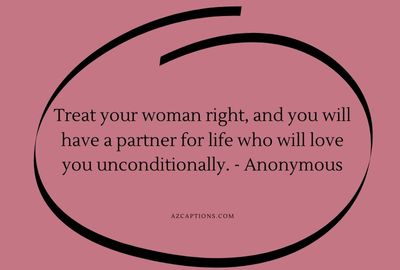 Quotes About treating a woman like a queen