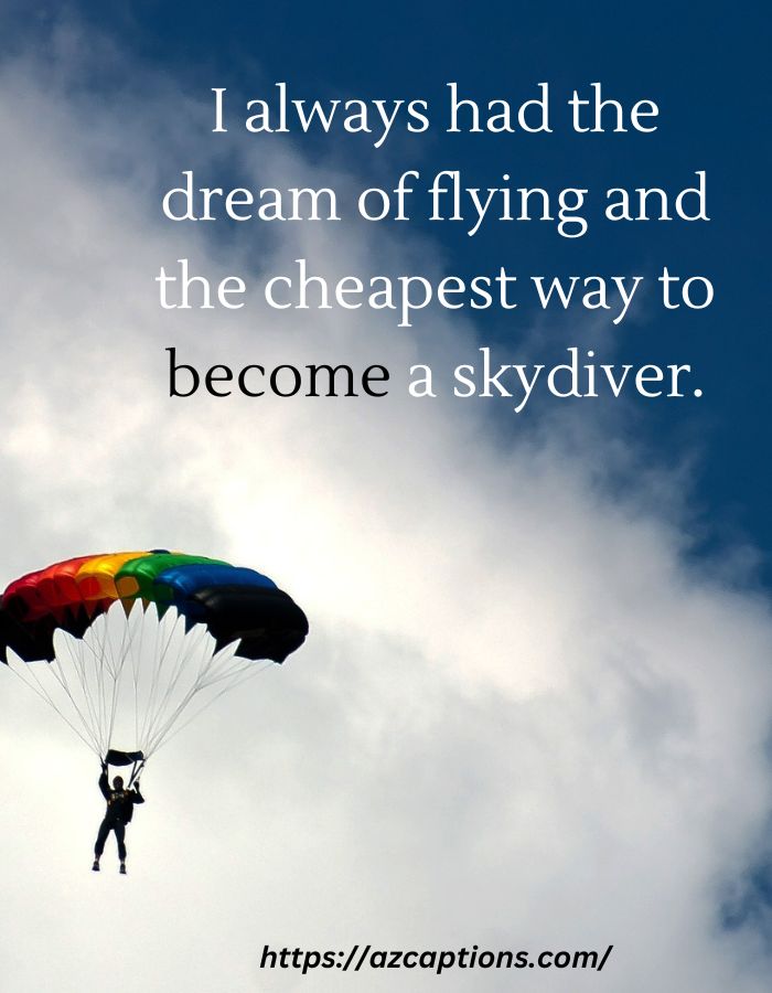 70 Captivating Skydiving Captions for Instagram - Dare to soar high!