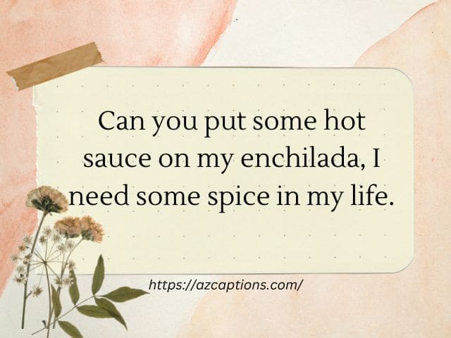 Funny Mexican PickUp Lines