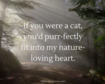 Cute Nature Pick Up Lines for Her and Him