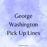 George Washington Pick Up Lines and Rizz