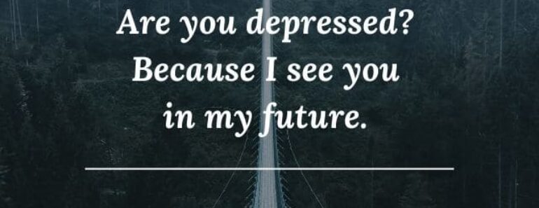 Pick Up Lines About Depression