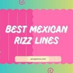 Mexican Rizz Lines