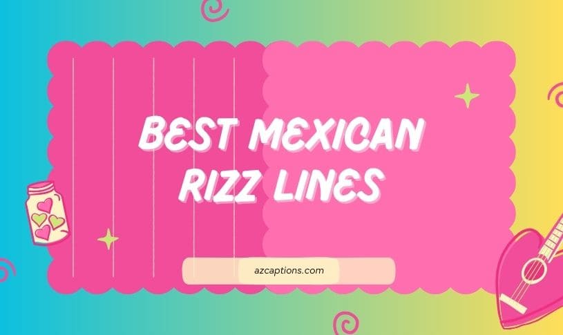 Mexican Rizz Lines