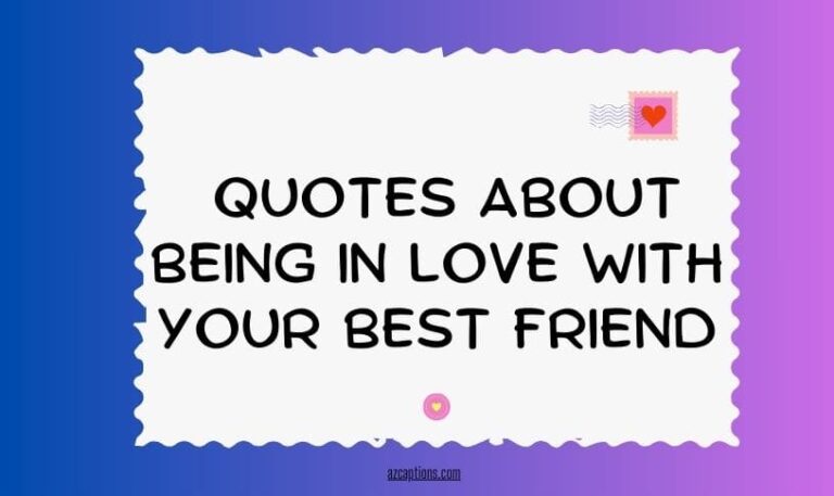 Quotes about Being In Love With Your Best Friend