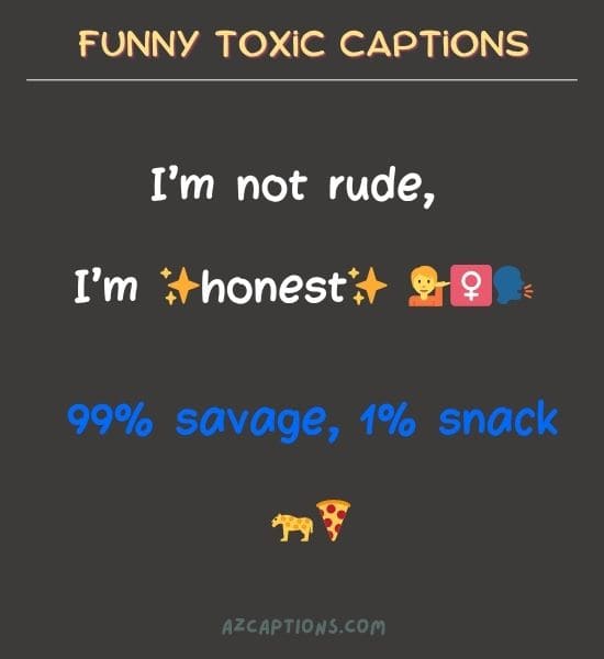 Funny Toxic Captions