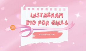 Instagram Bio for Girls