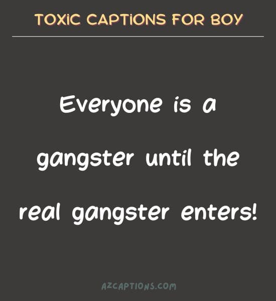 Toxic Captions for Instagram for Boy
