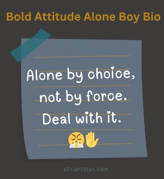 Bold Attitude Alone Boy Bio
