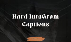 Hard IG Captions