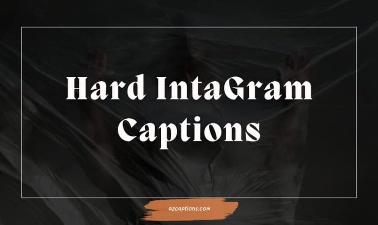 Hard IG Captions