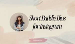 Baddie Bios for Instagram