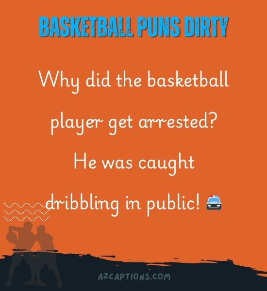 Basketball Puns Dirty