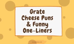 Cheese puns