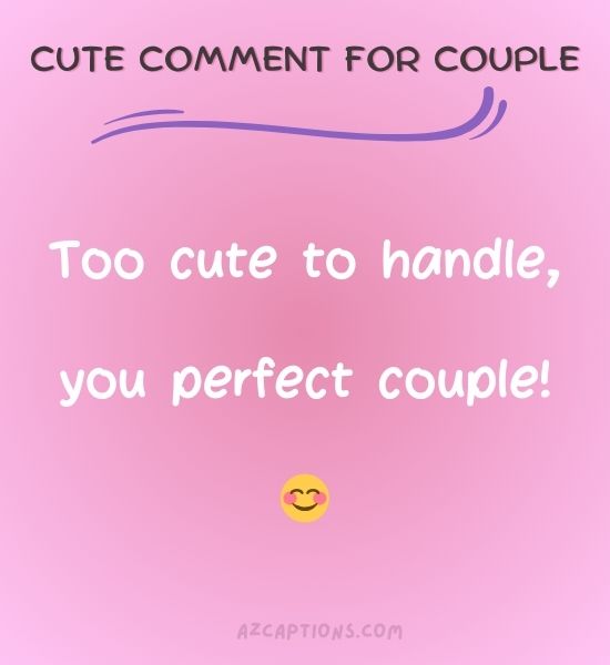 Cute comment for couple pic on Instagram
