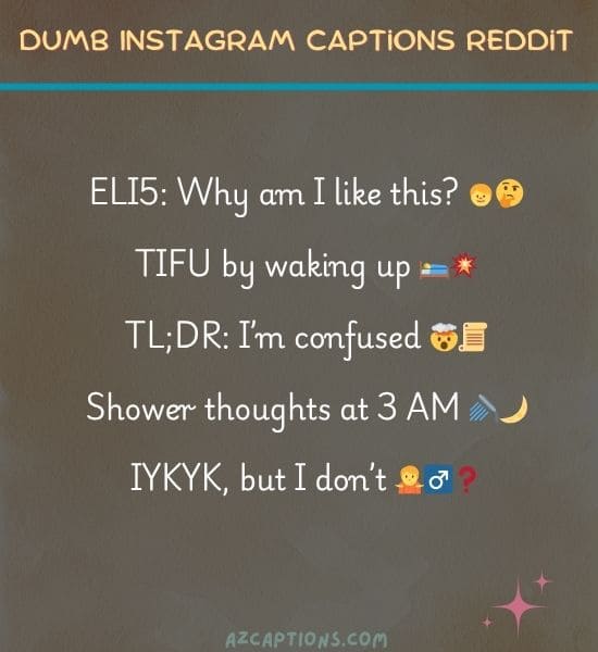 Dumb Instagram Captions Reddit