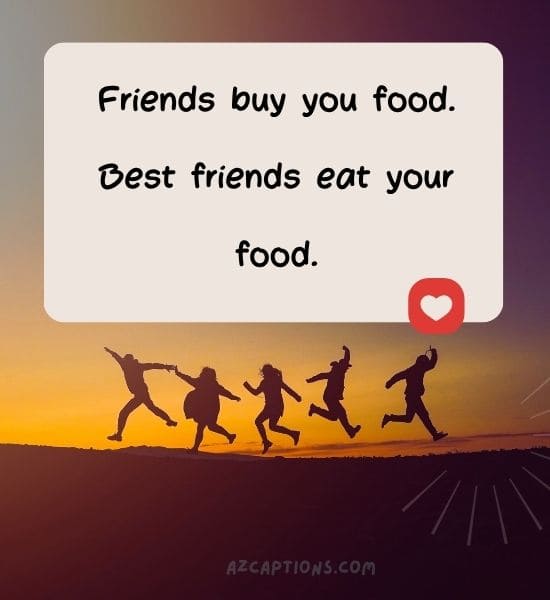 Funny Caption for 3 Friends