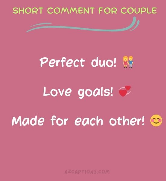 Short comment for couple pic on Instagram