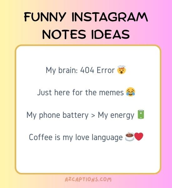 Funny Instagram Notes Ideas