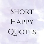 Short Happy Quotes for Instagram