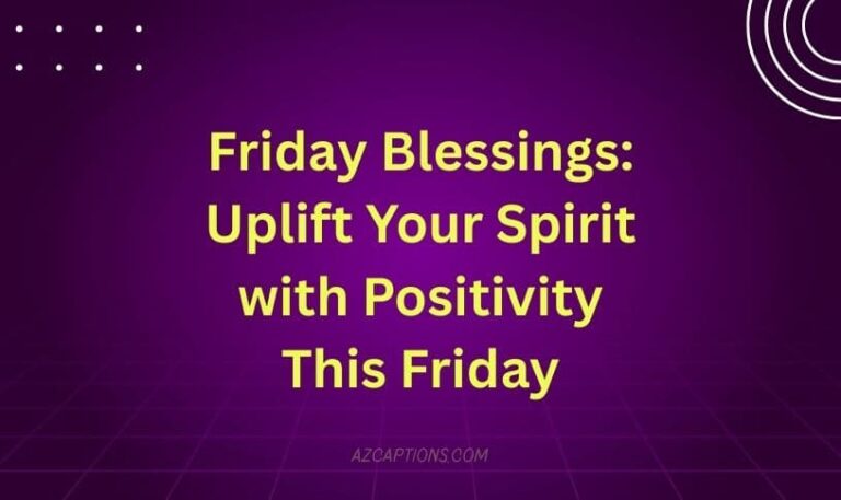 Friday Blessings to Uplift Your Spirit with Positivity