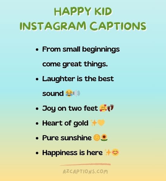 Happy Kid Instagram Captions
