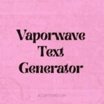 Vaporwave Text Generator