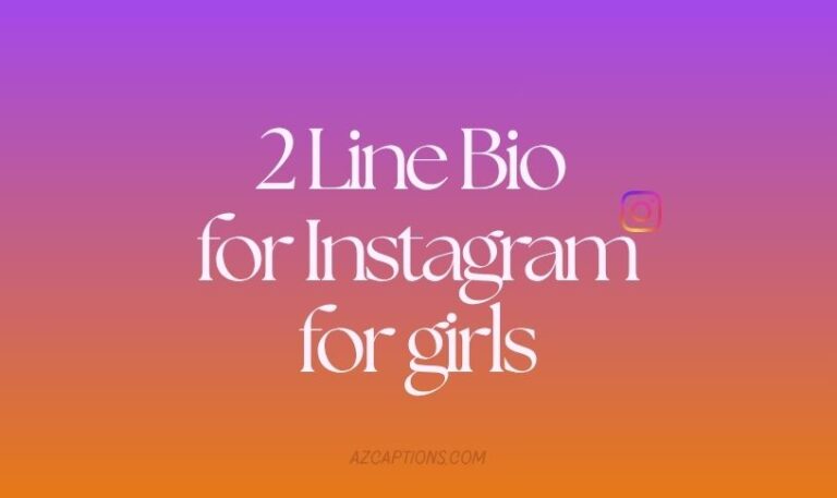 2 Line Bio for Instagram for girls