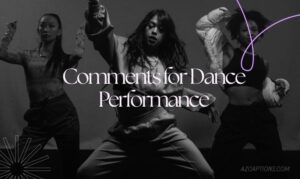 Comments for Dance Performance