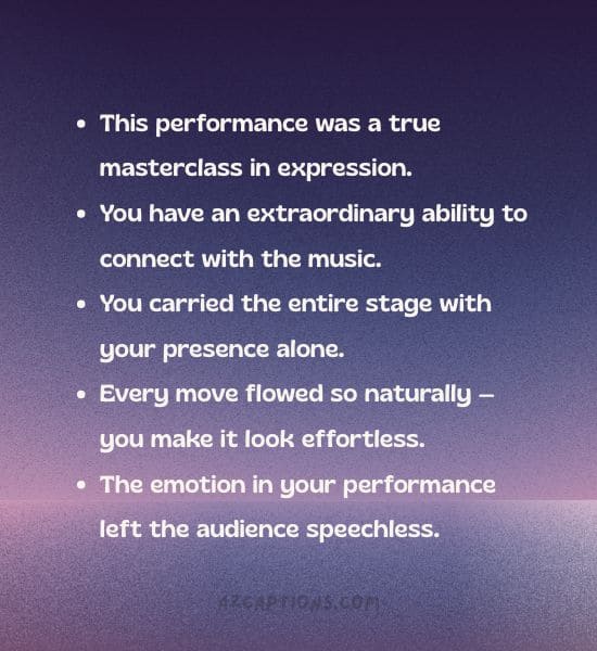 Good comments for dance performance
