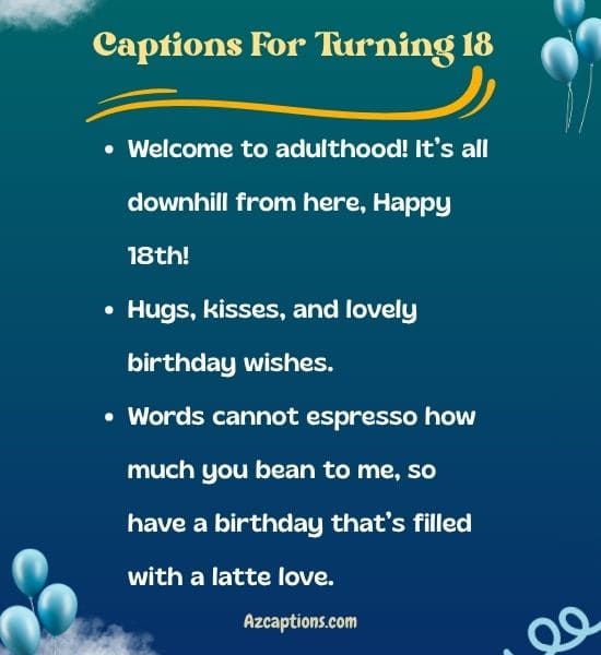Captions For Turning 18