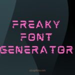 Freaky Font Generator